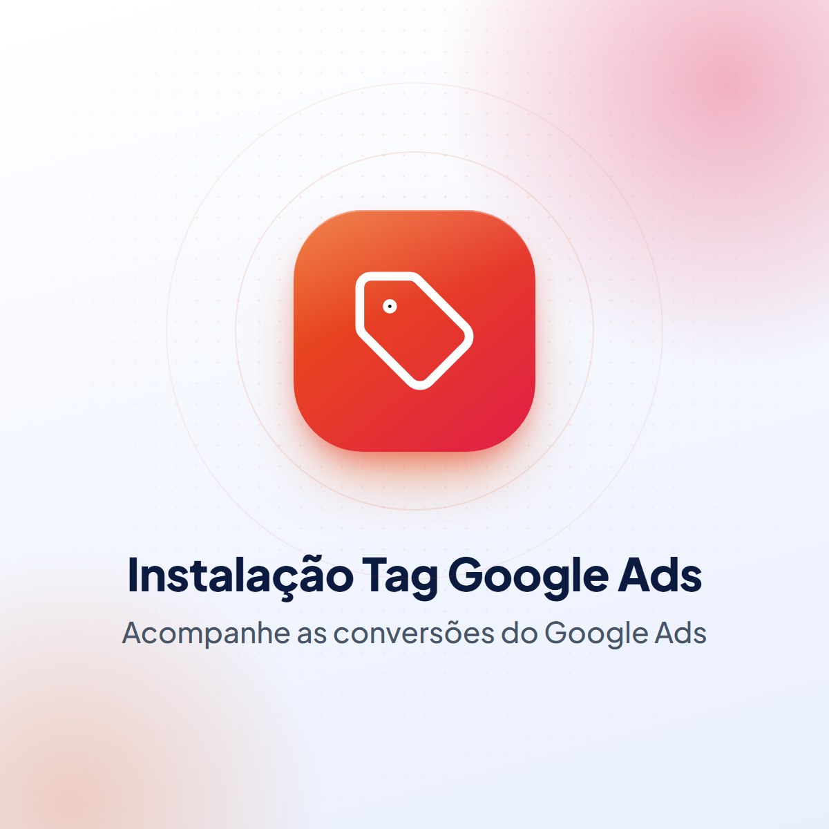 Instalação Tag Google Ads — foto 1 de 2
